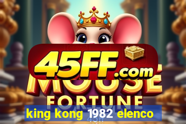 king kong 1982 elenco